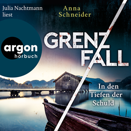 Hörbuch Grenzfall - In den Tiefen der Schuld - Jahn und Krammer ermitteln, Band 4 (Ungekürzte Lesung)  - Autor Anna Schneider   - gelesen von Julia Nachtmann