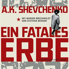 Hörbuch Ein fatales Erbe  - Autor Anna Shevchenko   - gelesen von Schauspielergruppe