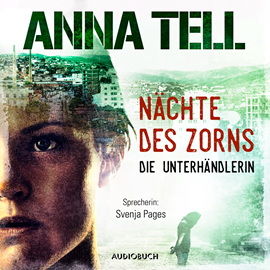 Hörbuch Nächte des Zorns  - Autor Anna Tell   - gelesen von Svenja Pages