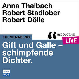 Hörbuch Gift und Galle mit Anna Thalbach, Robert Stadlober und Robert Dölle - lit.COLOGNE live (Ungekürzt)  - Autor Anna Thalbach, Robert Stadlober, Robert Dölle, Lars Claßen   - gelesen von Schauspielergruppe