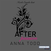 Hörbuch After: Passion (After 1)  - Autor Anna Todd   - gelesen von Nicole Engeln