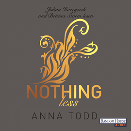 Hörbuch Nothing less (After 7)  - Autor Anna Todd   - gelesen von Bettina Storm