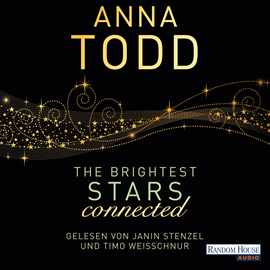 Hörbuch The Brightest Stars  - connected  - Autor Anna Todd   - gelesen von Schauspielergruppe