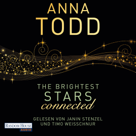 Hörbuch The Brightest Stars  - connected  - Autor Anna Todd   - gelesen von Schauspielergruppe