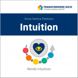 Hörbuch Intuition  - Autor Anna-Verena Pastoors   - gelesen von Anna-Verena Pastoors
