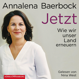 Hörbuch Jetzt  - Autor Annalena Baerbock   - gelesen von Nina West