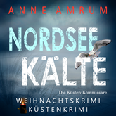 Nordsee Kälte - Die Küsten-Kommissare (Die Nordsee-Kommissare 11)