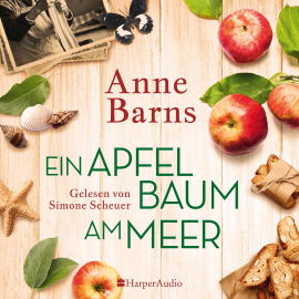 Hörbuch Ein Apfelbaum am Meer (ungekürzt)  - Autor Anne Barns   - gelesen von Simone Scheuer