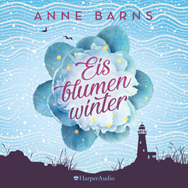 Hörbuch Eisblumenwinter  - Autor Anne Barns   - gelesen von Luise Schubert