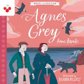 Hörbuch Agnes Grey - The Complete Brontë Sisters Children's Collection (Unabridged)  - Autor Anne Brontë   - gelesen von Schauspielergruppe
