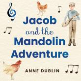 Jacob and the Mandolin Adventure (Unabridged)