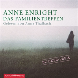 Hörbuch Das Familientreffen  - Autor Anne Enright   - gelesen von Anna Thalbach