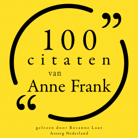 Hörbuch 100 citaten van Anne Frank  - Autor Anne Frank   - gelesen von Rosanne Laut