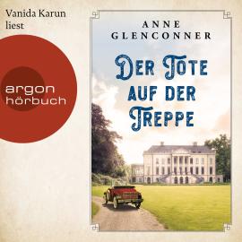 Hörbuch Der Tote auf der Treppe (Ungekürzte Lesung)  - Autor Anne Glenconner   - gelesen von Vanida Karun