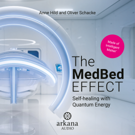 Hörbuch The MedBed Effect  - Autor Anne Hild   - gelesen von Alex D'Attoma