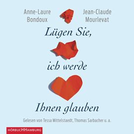 Hörbuch Lügen Sie, ich werde Ihnen glauben  - Autor Anne-Laure Bondoux;Jean-Claude Mourlevat   - gelesen von Schauspielergruppe