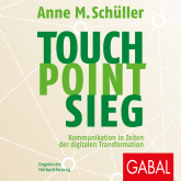 Hörbuch Touch. Point. Sieg.  - Autor Anne M. Schüller   - gelesen von Schauspielergruppe