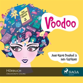 Hörbuch Voodoo - Das magische Buch 3  - Autor Anne-Marie Donslund;Inez Gavilanes   - gelesen von Dagmar Bittner