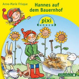 Hörbuch Pixi Hören: Hannes auf dem Bauernhof  - Autor Anne-Marie Frisque   - gelesen von Walter Kreye