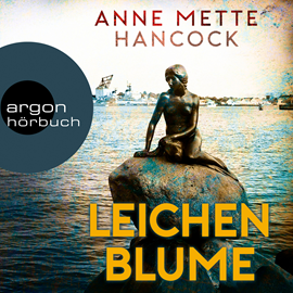 Hörbuch Leichenblume  - Autor Anne Mette Hancock   - gelesen von Tim Gössler