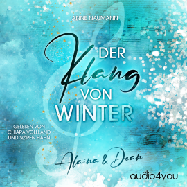 Hörbuch Der Klang von Winter  - Autor Anne Naumann   - gelesen von Schauspielergruppe