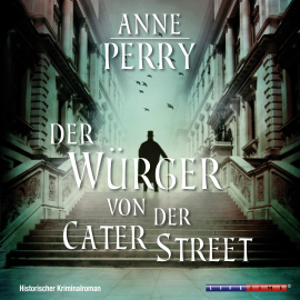 Hörbuch Der Würger von der Cater Street (Gekürzt)  - Autor Anne Perry   - gelesen von Schauspielergruppe
