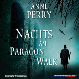 Hörbuch Nachts am Paragon Walk  - Autor Anne Perry   - gelesen von Karl-Heinz Tafel
