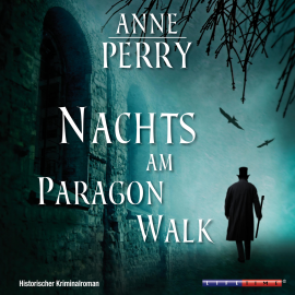 Hörbuch Nachts am Paragon Walk (Gekürzt)  - Autor Anne Perry   - gelesen von Schauspielergruppe