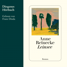 Hörbuch Leinsee  - Autor Anne Reinecke   - gelesen von Franz Dinda