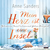 Hörbuch Mein Herz ist eine Insel  - Autor Anne Sanders   - gelesen von Schauspielergruppe