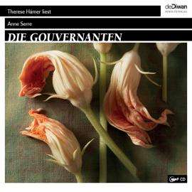 Hörbuch Die Gouvernanten (Ungekürzt)  - Autor Anne Serre   - gelesen von Therese Hämer