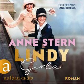 Hörbuch Lindy Girls (Ungekürzt)  - Autor Anne Stern   - gelesen von Jana Kozewa