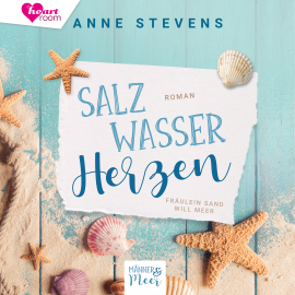 Hörbuch Salzwasser Herzen  - Autor Anne Stevens   - gelesen von Schauspielergruppe