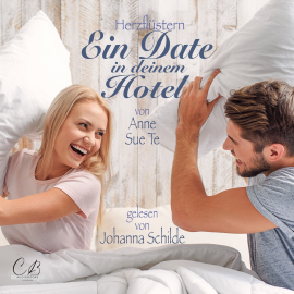 Hörbuch Herzflüstern - Ein Date in deinem Hotel  - Autor Anne Sue Te   - gelesen von Johanna Schilde