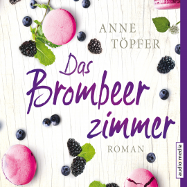 Hörbuch Das Brombeerzimmer  - Autor Anne Töpfer   - gelesen von Uta Simone