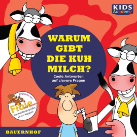 Hörbuch Warum gibt die Kuh Milch?  - Autor Annegret Augustin   - gelesen von Schauspielergruppe