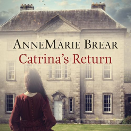Hörbuch Catrina's Return  - Autor AnneMarie Brear   - gelesen von Janine Birkett