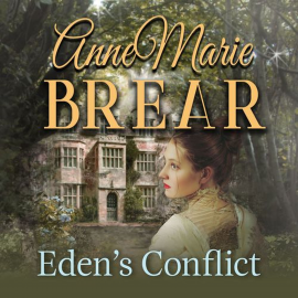 Hörbuch Eden's Conflict  - Autor AnneMarie Brear   - gelesen von Janine Birkett