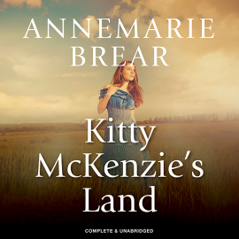 Hörbuch Kitty McKenzie's Land  - Autor AnneMarie Brear   - gelesen von Sarah Durham