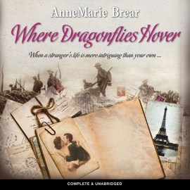 Hörbuch Where Dragonflies Hover  - Autor AnneMarie Brear   - gelesen von Schauspielergruppe