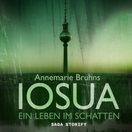 Hörbuch IOSUA - Ein Leben im Schatten  - Autor Annemarie Bruhns   - gelesen von Matthias Rehrl
