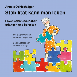 Hörbuch Stabilität kann man leben  - Autor Annett Oehlschläger   - gelesen von Elena Martin