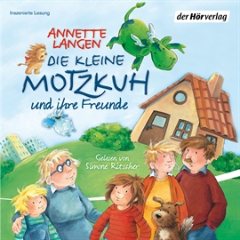 Hörbuch Die kleine Motzkuh und ihre Freunde  - Autor Annette Langen   - gelesen von Simone Ritscher