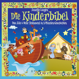 Hörbuch Kinderbibel: Altes & Neues Testament in 5 Minuten Geschichten  - Autor Annette Langen   - gelesen von Wolfgang Rositzka