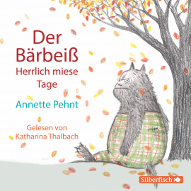Hörbuch Der Bärbeiß. Herrlich miese Tage  - Autor Annette Pehnt   - gelesen von Katharina Thalbach