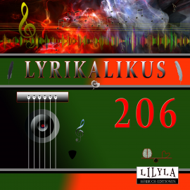 Hörbuch Lyrikalikus 206  - Autor Annette von Droste-Hülshoff   - gelesen von Schauspielergruppe