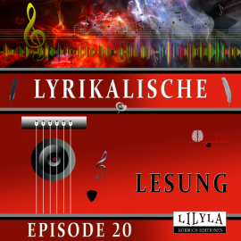 Hörbuch Lyrikalische Lesung Episode 20  - Autor Annette von Droste-Hülshoff   - gelesen von Schauspielergruppe