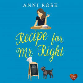 Hörbuch Recipe for Mr Right  - Autor Anni Rose   - gelesen von Laura Kirman