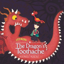 Hörbuch The Dragons Toothache  - Autor Annie Besant   - gelesen von Shernaz Patel
