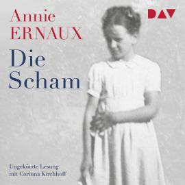 Hörbuch Die Scham (Ungekürzt)  - Autor Annie Ernaux   - gelesen von Corinna Kirchhoff
